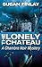 The Lonely Chateau by Susan   Finlay