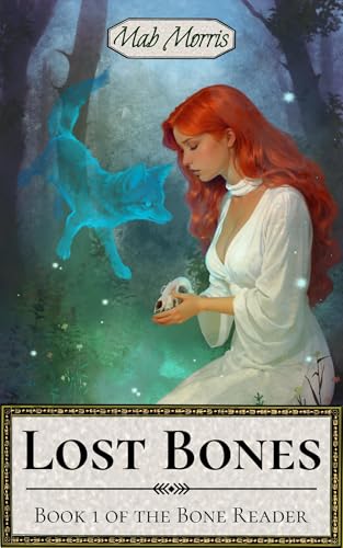 Lost Bones (The Bone Reader Book 1)
