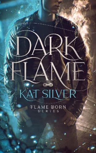 Dark Flame: An enemies to lovers MM urban fantasy romance (Flame Born Book 1)