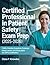 CERTIFIED PROFESSIONAL IN PATIENT SAFETY EXAM PREP (2025-2026) by Clara P. Knowles