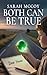 BOTH CAN BE TRUE: A NOVEL I...