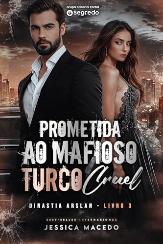 Prometida ao mafioso turco cruel (Dinastia Arslan #3)