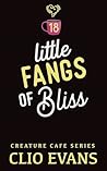 Little Fangs of Bliss (MM Monster Romance) by Clio Evans Little Fangs of Bliss (MM Monster Romance) by Clio Evans