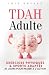 TDAH Adulte : Exercices Phy...
