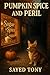 Pumpkin Spice and Peril: A ...