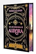 La Academia 2. Aurora