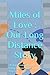 Miles of Love : Our Long Di...