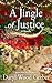 A Jingle of Justice: A Novella