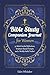 Bible Study Companion Journal for Women by Eden Whitaker