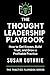 The Thought Leadership Play...