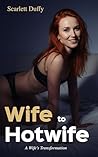 Wife to Hotwife: ...