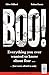 Boo!: Everything you ever w...