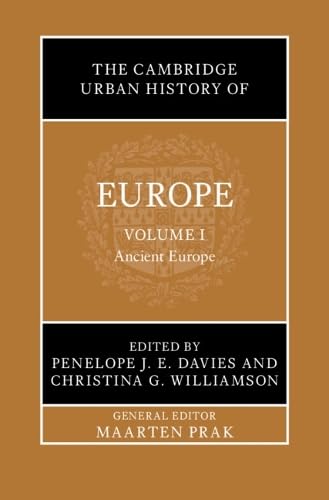 The Cambridge Urban History of Europe: Volume 1, Ancient Europe (Hardcover)
