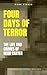 Four Days of Terror: The Li...