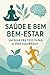 Saúde e Bem-Estar: Um Guia ...