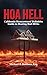 HOA HELL by Michael Kushner