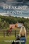 Breaking Bonds: A...