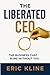 The Liberated CEO