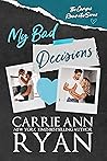 My Bad Decisions (Campus Roommates, #4)