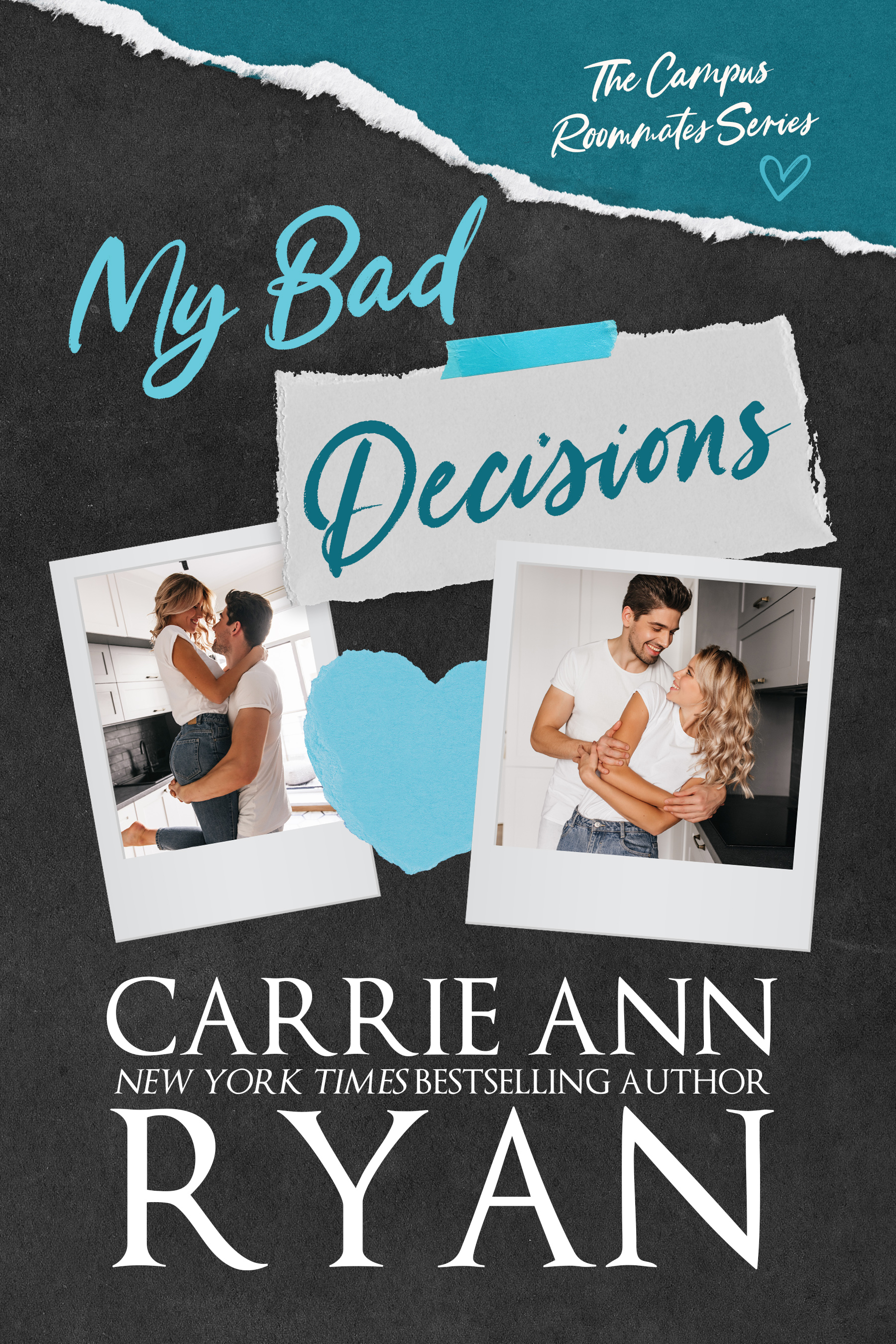 My Bad Decisions (Campus Roommates, #4)