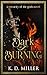 Dark Burning