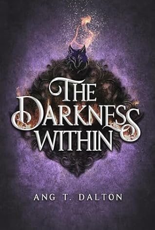 The Darkness Within (Twisted Thorn Book 2)