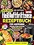 Super einfach Heißluftfritteuse Rezepte Kochbuch für Anfänger by Leo Hoffman