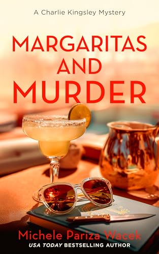 Margaritas and Murder (Charlie Kingsley Mysteries)