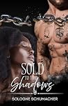 Sold to the Shado...