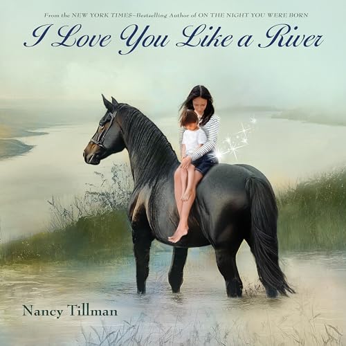 I Love You Like a River (Hardcover)