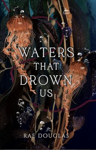 Waters That Drown Us (Syndicate of Fate #3)