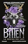 Bitten. La regina dei lupi by Jordan Stephanie Gray