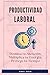 Productividad Laboral: Domi...