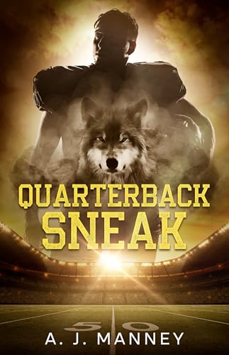 Quarterback Sneak (Wolves of FMU Book 1)