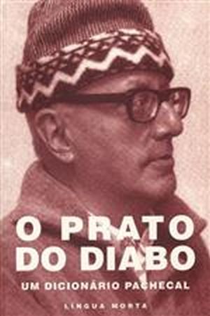 O Prato do Diabo: Um Dicionário Pachecal (Paperback)