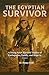 The Egyptian Survivor A You...