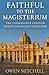 Faithful to the Magisterium...