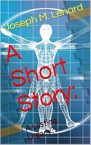 A Short Story by Joseph M. Lenard