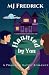 Haunted by You by MJ Fredrick