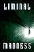 Liminal Madness