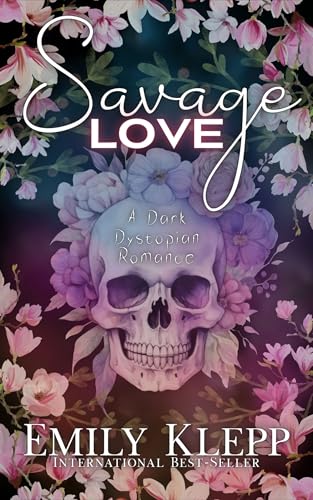 Savage Love: A Dark Dystopian Romance (Kindle Edition)