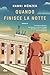 Quando finisce la notte (Italian Edition)