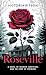 Roseville: A Novel of Secre...