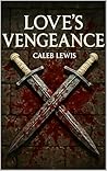 Love's Vengeance