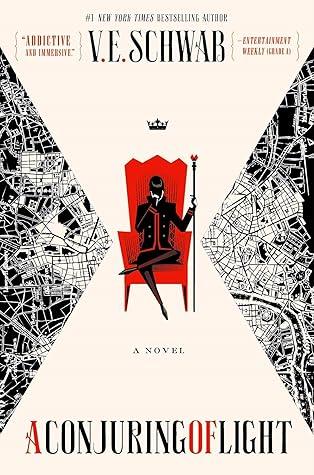 A Conjuring of Light by V.E. Schwab A Conjuring of Light by V.E. Schwab