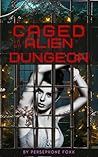 Caged in an Alien...
