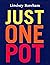 Just One Pot
