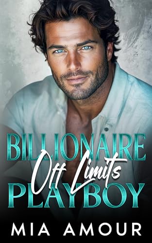 Billionaire Off-Limits Playboy (Kindle Edition)