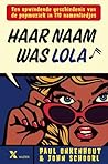 Haar naam was Lola