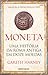 Moneta - Uma História da Roma Antiga em Doze Moedas